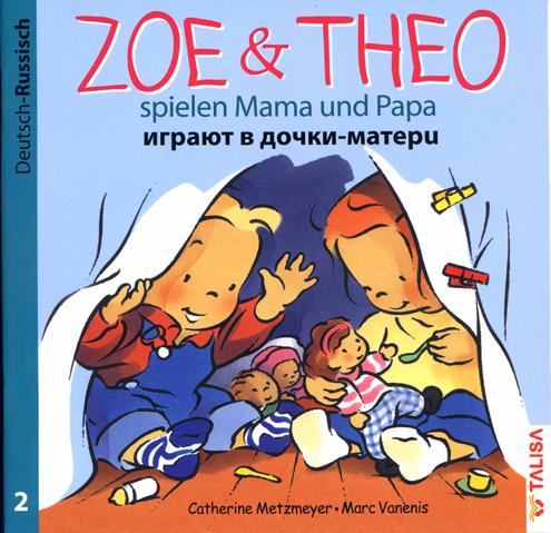 Zoe und Theo-spielen Mama und Papa/Deutsch-Russisch