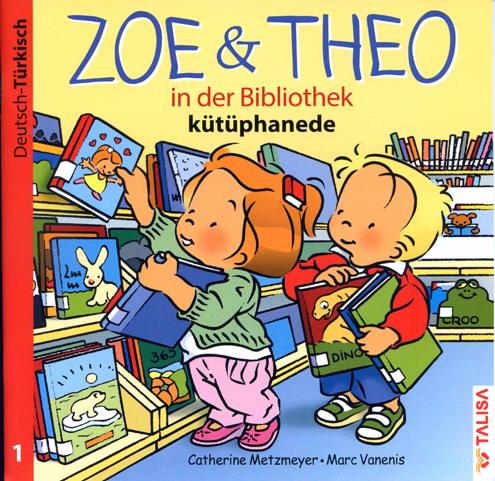 Zoe und Theo - in der Bibliothek - kütüphanede /Deutsch-Turkisch